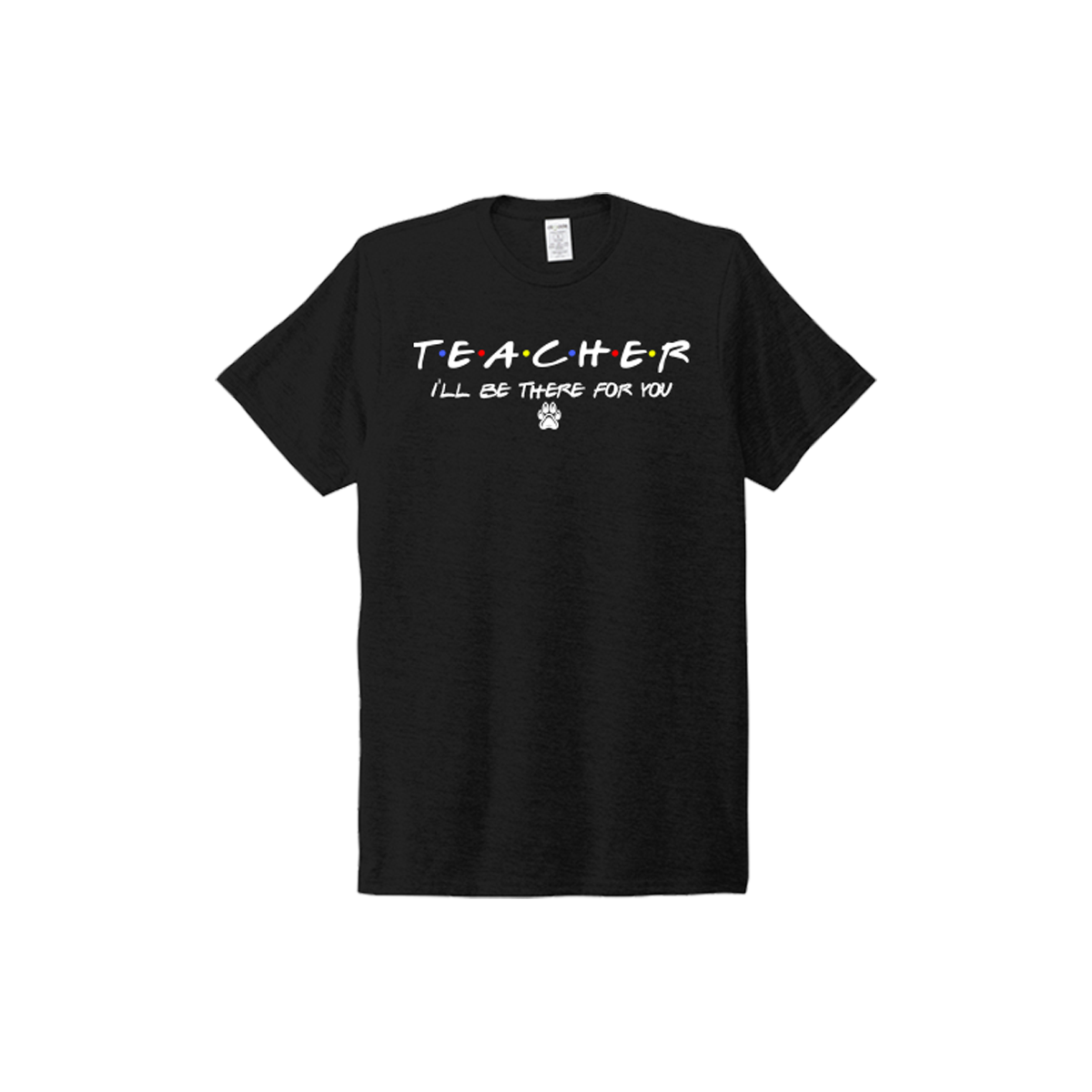 T.E.A.C.H.E.R. - Tee