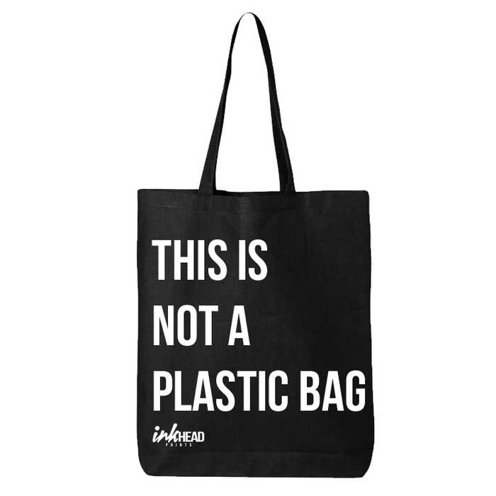 This is Not A Plastic Bag - InkHead Prints